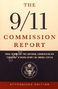 The 9/11 Commission Report  by National Commission on Terrorist Attacks 